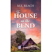 The House on the Bend