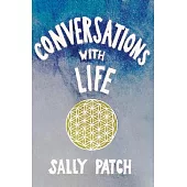 Conversations with Life