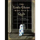 The Little Ghost Who Was a Quilt - Gift Edition