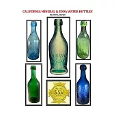 California Mineral and Soda Water Bottles