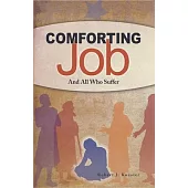 Comforting Job: And All Who Suffer