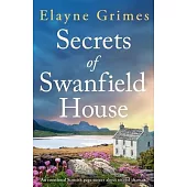 Secrets of Swanfield House: An emotional Scottish page-turner about second chances