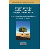 Diversity across the Arabian Peninsula: Language, Culture, Nature