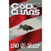 God of Chaos: End of Sleep: Book Nine