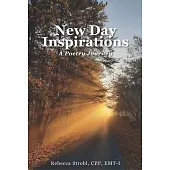 New Day Inspirations: A Poetry Journey