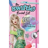 Swiftie Bucket List: 101 Must-Have Moments for Taylor Swift Fans