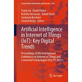 Artificial Intelligence in Internet of Things (Iot): Key Digital Trends: Proceedings of 8th International Conference on Internet of Things and Connect