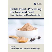 Edible Insects Processing for Food and Feed: From Startups to Mass Production