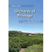 Orchards of Privilege: Water, Oranges, and Race in the Gamtoos Valley of South Africa, 1700-2023