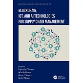 Blockchain, Iot, and AI Technologies for Supply Chain Management