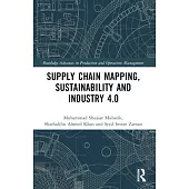 Supply Chain Mapping, Sustainability, and Industry 4.0