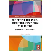 The British and Anglo-Irish Thing-Essay from 1701 to 2021: Of Broomsticks and Doughnuts