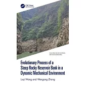 Evolutionary Process of a Steep Rocky Reservoir Bank in a Dynamic Mechanical Environment