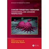 Cancer Targeting Therapies: Conventional and Advanced Perspectives
