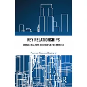 Key Relationships: Managerial Ties in China’s B2B Channels