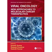 Viral Oncology: New Approaches to Molecular Cancer Therapeutics