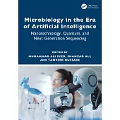 Microbiology in the Era of Artificial Intelligence: Nanotechnology, Quantum, and Next Generation Sequencing