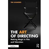 The Art of Directing: Making Magic in Film and Television
