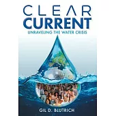 Clear Current: Unraveling the Water Crisis