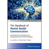 The Handbook of Mental Health Communication, Volume 1