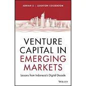 Venture Capital in Emerging Markets: Lessons from Indonesia’s Digital Decade