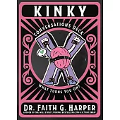 Kinky Conversation Deck: What Turns You On?