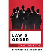 Law & Order: A Cultural History