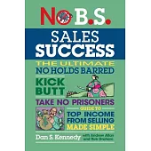 No B.S. Sales Success