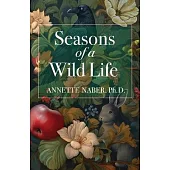 Seasons of a Wild Life