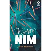 The Secret of Nim: The Definitive Guide to the Ultimate Matchstick Hustle (Hey Presto Magic Book)