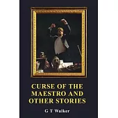 Curse of the Maestro and Other Stories