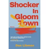 Shocker in Gloomtown: Stories