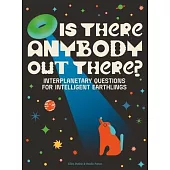 Hello? Earthlings?: An Extraterrestrial Questionnaire