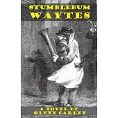 Stumblebum Waytes