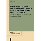 Palimpsests and Related Phenomena Across Languages and Cultures