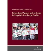 Educational Agency and Activism in Linguistic Landscape Studies