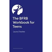 The Bfrb Workbook for Teens