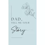 Dad, I want to hear your story (Hardback)