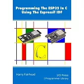 Programming The ESP32 In C Using The Espressif IDF