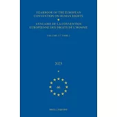 Yearbook of the European Convention on Human Rights / Annuaire de la Convention Européenne Des Droits de l’Homme, Volume 66 (2023) (Volume I)