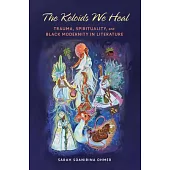 The Keloids We Heal: Trauma, Spirituality, and Black Modernity in Literature