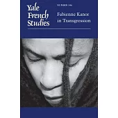 Yale French Studies, Number 146: Fabienne Kanor in Transgression Volume 146