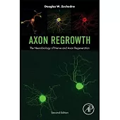 Axon Regrowth: The Neurobiology of Nerve and Axon Regeneration