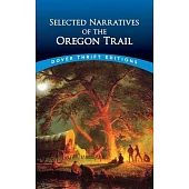 Selected Narratives of the Oregon Trail