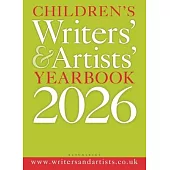 Children’s Writers’ & Artists’ Yearbook 2026: The Best Advice on Writing and Publishing for Children