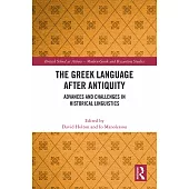 The Greek Language After Antiquity: New Perspectives in Historical Linguistics