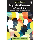Migration Literature in Translation: From U.S. Latinx Texts to Transnational Readers