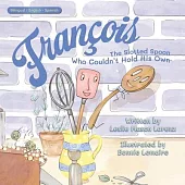 François (English - Spanish): The Slotted Spoon Who Couldn’t Hold His Own