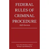 Federal Rules of Criminal Procedure; 2025 Edition