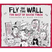 Fly on the Wall: The Best of Kevin Tobin